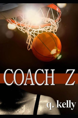 Coach Z (Coach Z series)