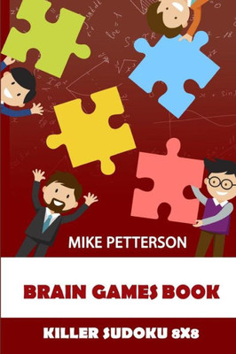 Brain Games Book: Killer Sudoku 8x8 (Killer Sudoku Puzzle Books)