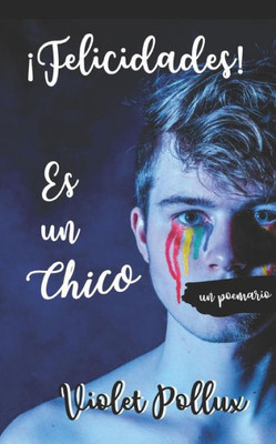 ¡Felicidades! Es un chico (Spanish Edition)