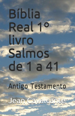 Bíblia Real 1º livro Salmos de 1 a 41: Antigo Testamento (1º livreto) (Portuguese Edition)