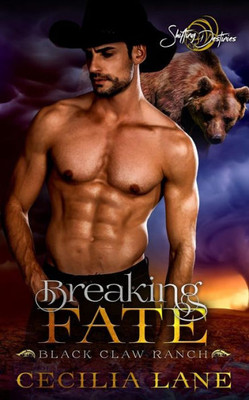 Breaking Fate: A Shifting Destinies Bear Shifter Romance (Black Claw Ranch)