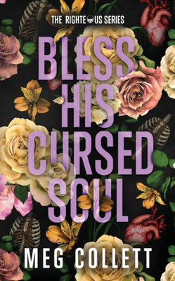 Bless His Cursed Soul: A Southern Paranormal Suspense Novel (The Righteous)