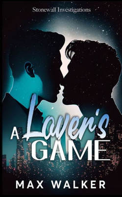 A Lover's Game (Stonewall Investigations)