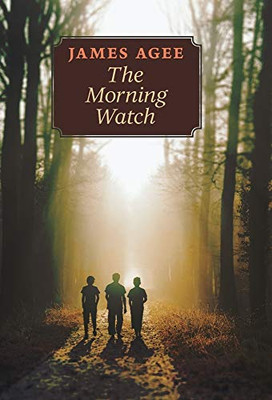 The Morning Watch - Hardcover