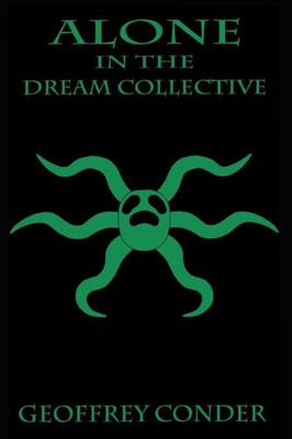 Alone in the Dream Collective