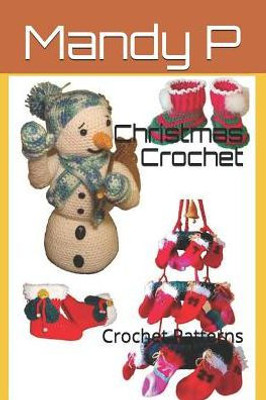 Christmas Crochet: Crochet Patterns