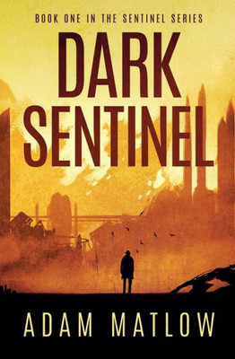 Dark Sentinel: Book one in the Sentinel Series