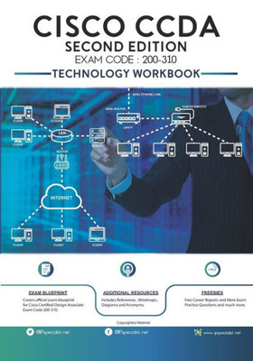 CCDA Cisco Certified Design Associate Technology Workbook: Exam: 200-310