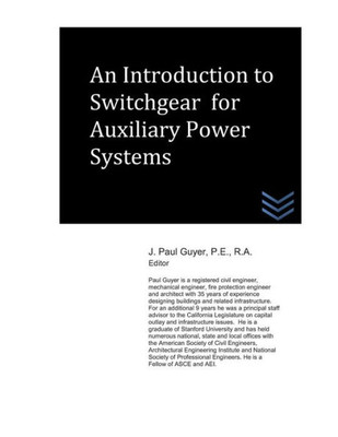 An Introduction to Switchgear for Auxiliary Power Systems (Electric Power Generation and Distribution)