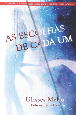As escolhas de cada um (Portuguese Edition)