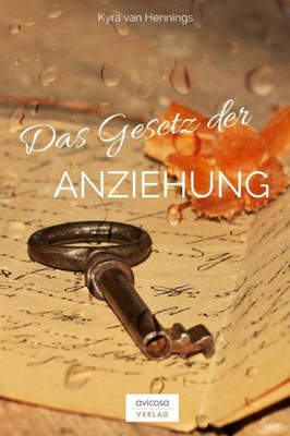 Das Gesetz der ANZIEHUNG (German Edition)