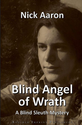 Blind Angel of Wrath (The Blind Sleuth Mysteries)