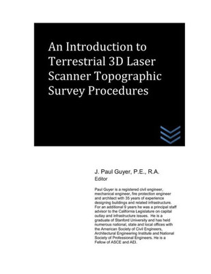 An Introduction to Terrestrial 3D Laser Scanner Topographic Survey Procedures (Land Surveying)