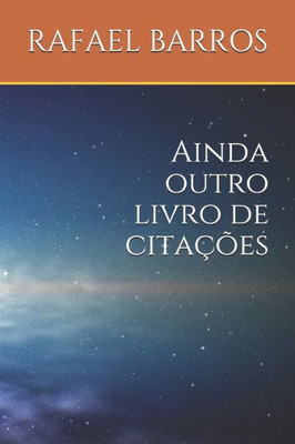 Ainda outro livro de citações (Portuguese Edition)