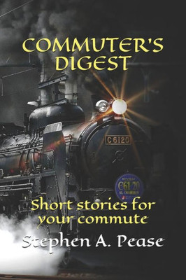 COMMUTER'S DIGEST: Short stories for your commute (Series)