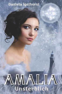 Amalia: Unsterblich (German Edition)