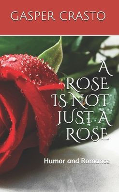 'A Rose is Not Just a Rose': Humor and Romance