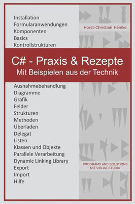 C# - Praxis & Rezepte: Mit Beispielen aus der Technik (German Edition)