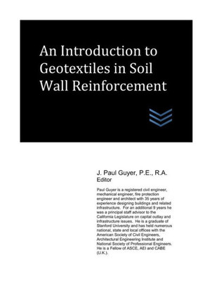 An Introduction to Geotextiles in Soil Wall Reinforcement (Geotechnical Engineering)