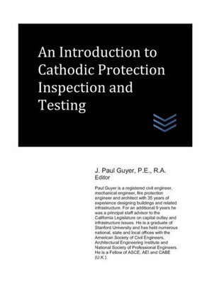 An Introduction to Cathodic Protection Inspection and Testing (Cathodic Protection Engineering)