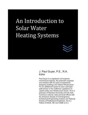An Introduction to Solar Water Heating Systems (Solar Energy Systems Engineering) An Introduction to Solar Water Heating Systems (Solar Energy Systems Engineering)