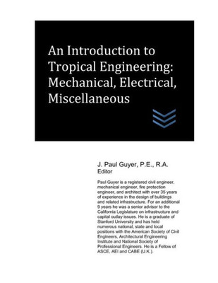 An Introduction to Tropical Engineering: Mechanical, Electrical, Miscellaneous