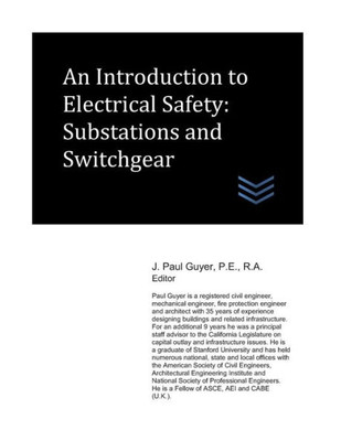 An Introduction to Electrical Safety: Substations and Switchgear (Electric Power Generation and Distribution)