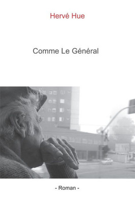 Comme le Général (French Edition)