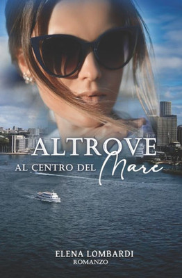 Altrove al centro del mare (Italian Edition)