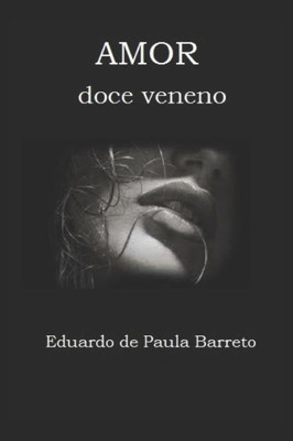 AMOR: Doce veneno (Portuguese Edition)