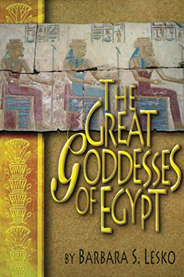 Great Goddesses of Egypt