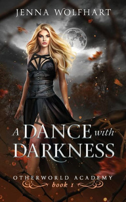 A Dance with Darkness (Otherworld Academy)