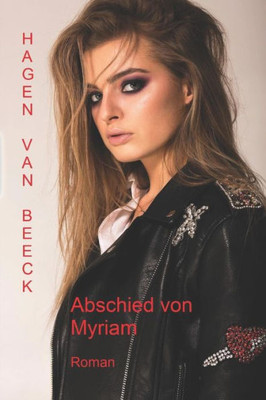 Abschied von Myriam: Roman (German Edition)