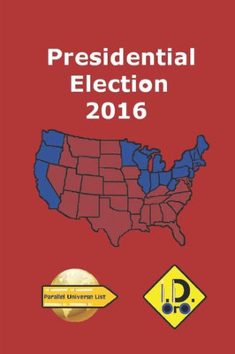 2016 Presidential Election (Nederlandse Editie) (Parallel Universe List) (Dutch Edition)