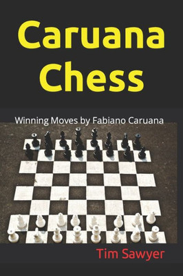 Caruana Chess: Winning Moves by Fabiano Caruana