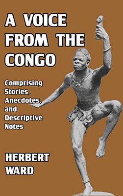 A Voice from the Congo - Hardcover