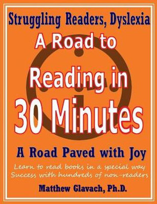 A Road to Reading in 30 Minutes: A Road Paved with Joy