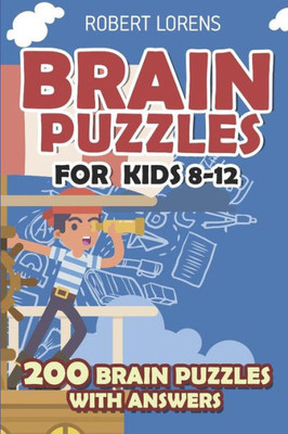 Brain Puzzles for Kids 8 - 12: Numbrix Puzzles - 200 Brain Puzzles with Answers (Math Puzzles for Kids)