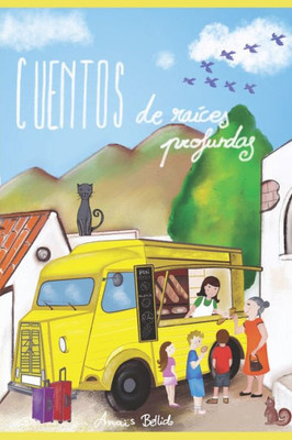 Cuentos de raíces profundas (Colección "Cuentos inter-generacionales") (Spanish Edition)