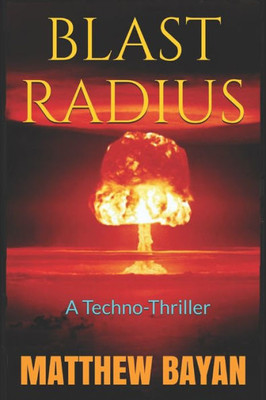 BLAST RADIUS: A Techno-Thriller
