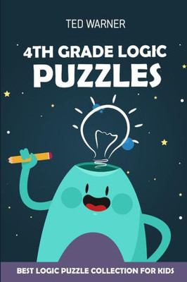 4th Grade Logic Puzzles: CalcuDoku Puzzles - Best Logic Puzzle Collection for Kids (Logic Puzzles for Kids)