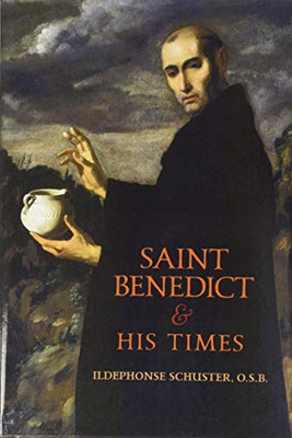 Saint Benedict and His Times - Hardcover