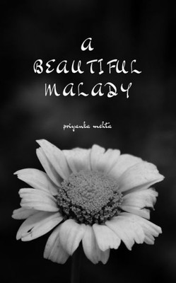 A Beautiful Malady: Silent Stories