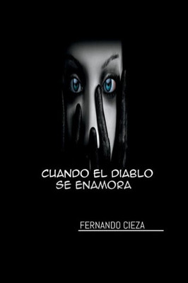 Cuando el diablo se enamora (Spanish Edition)