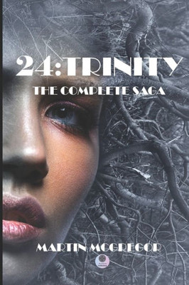 24:Trinity: The Complete Saga