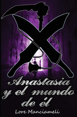 Anastasia y el mundo de él (Spanish Edition)