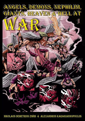 Angels, Demons, Nephilim, Giants, Heaven & Hell At War: WAR (DESCENDANTS OF ELL)