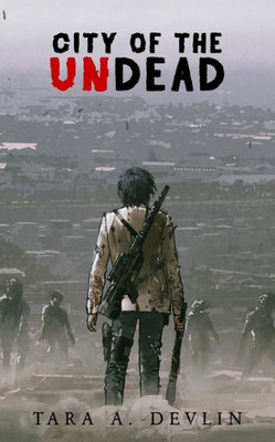 City of the Undead: A survival horror zombie thriller
