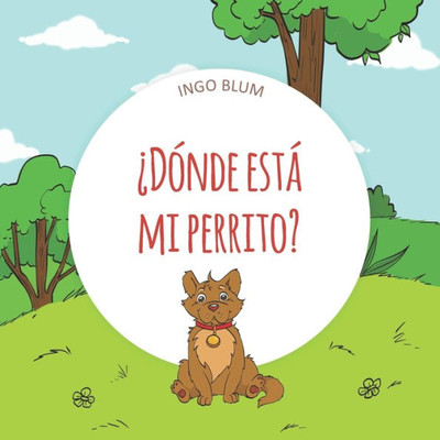 ¿Dónde está mi perrito? (buscar y encontrar animales serie) (Spanish Edition)