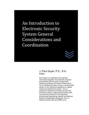 An Introduction to Electronic Security System General Considerations and Coordination (Building Security Engineering)